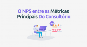 Por que você deve incluir o NPS entre as métricas principais do consultório?