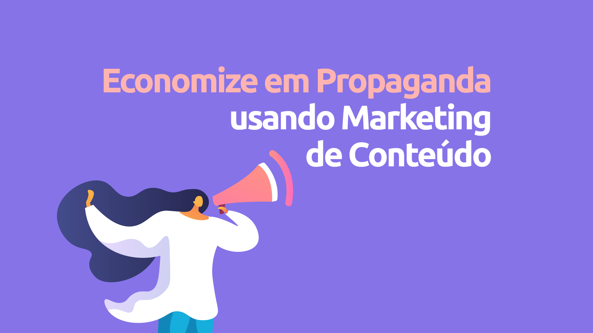 Como economizar em propaganda usando marketing de conteúdo no consultório?