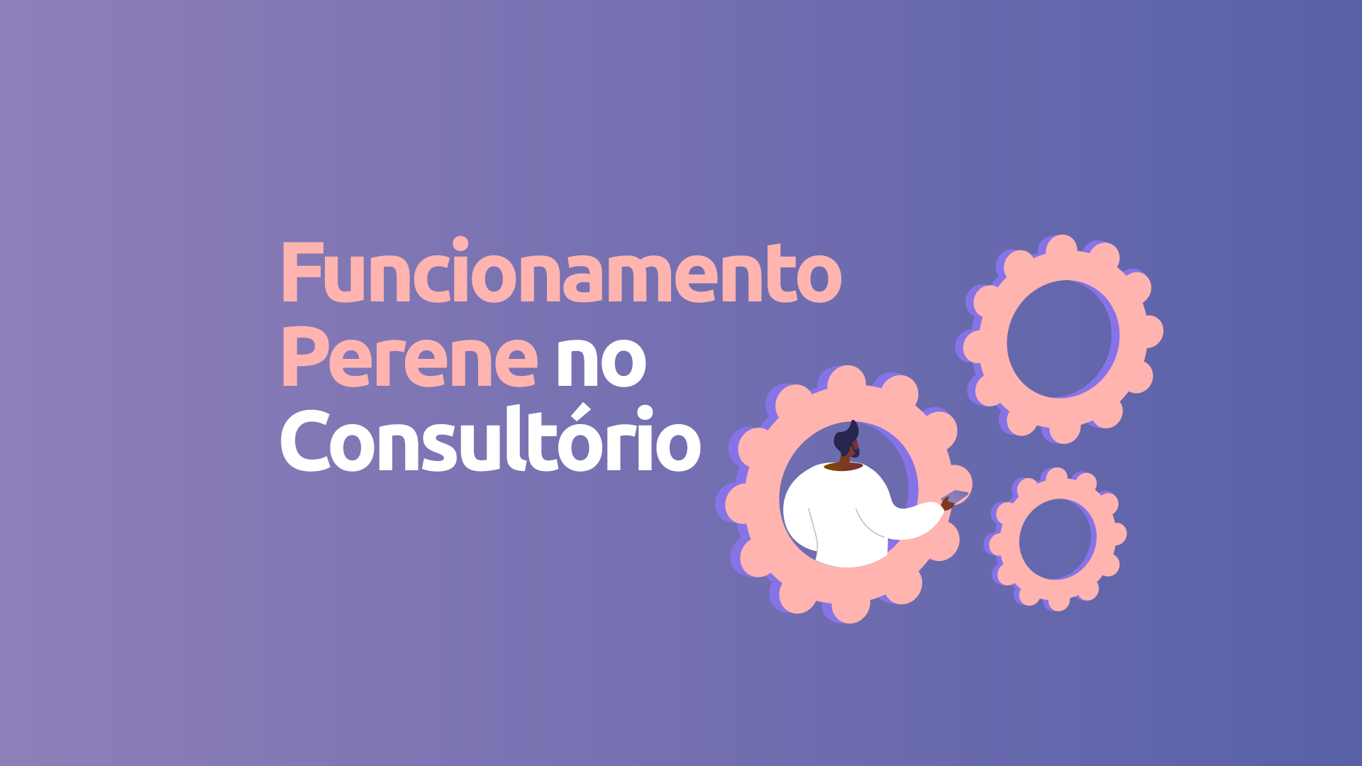Como-Manter-o-Funcionamento-Perene-no-Consultório