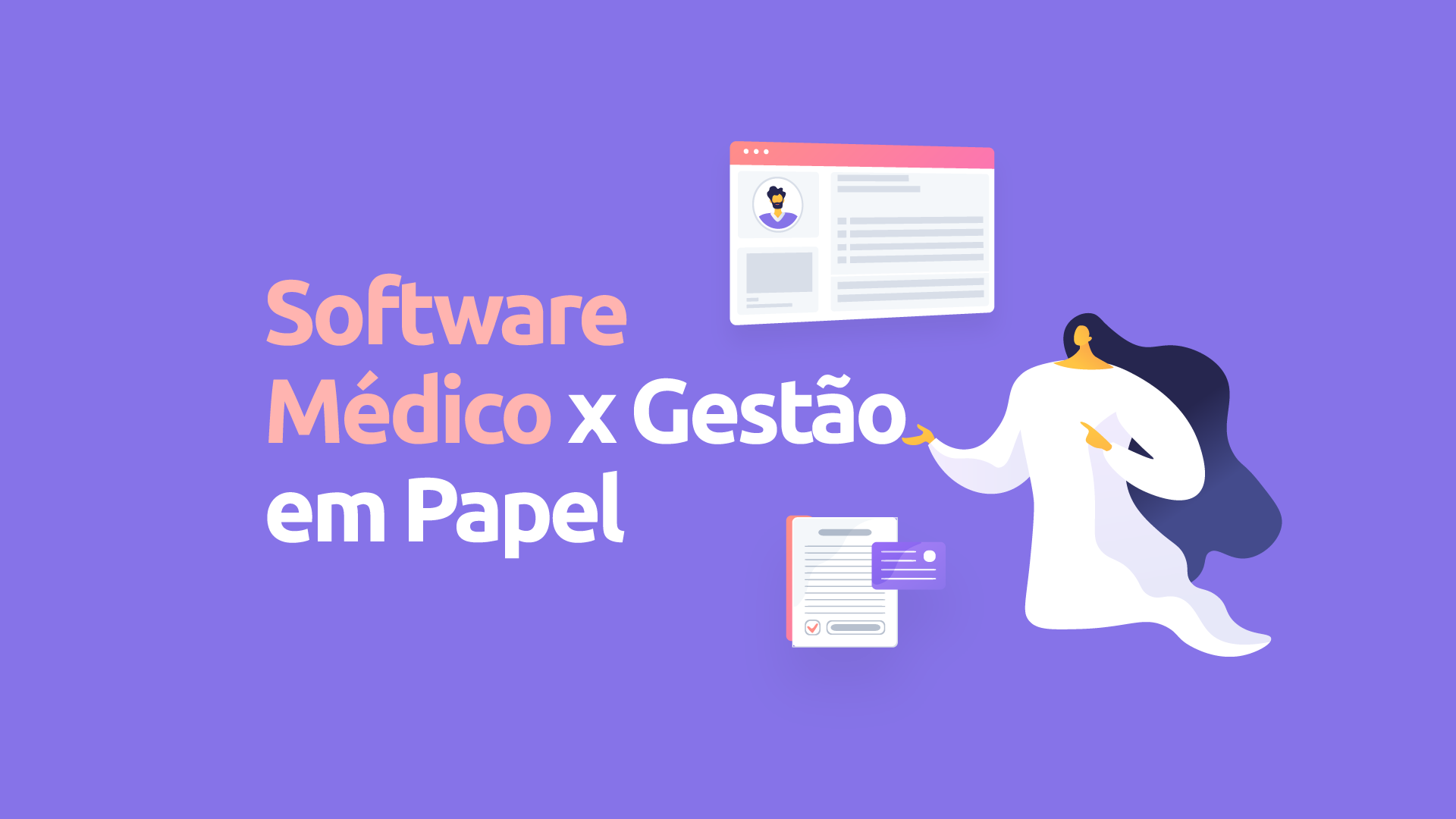 Software médico x gestão em papel: o duelo definitivo!