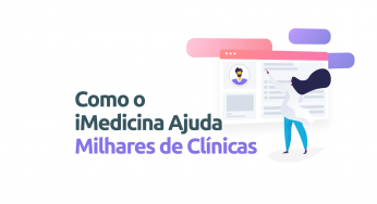 Como o Prontuário Eletrônico iMedicina tem ajudado milhares de clínicas