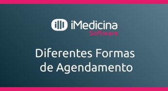 Diferentes formas de fazer um agendamento no iMedicina